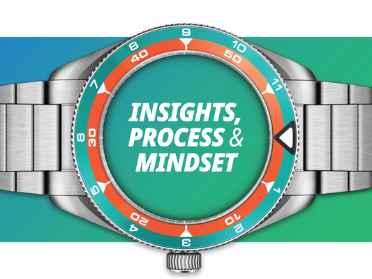 Insights, Process and Mindset